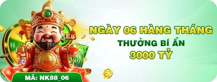 Nhà cái NK88 phát tặng giải thưởng bí ẩn tổng trị giá 3000 tỷ. Ngày 06 hàng tháng có thể nhận